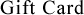 �t���[�M�t�g�J�[�h